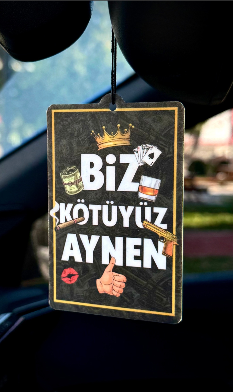 BİZ KÖTÜYÜZ AYNEN ARAÇ KOKUSU