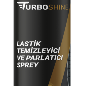TURBO SHINE LASTİK TEMİZLEYİCİ VE PARLATICI SPREY - 500 ML